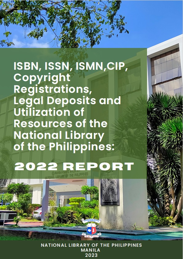 ISBN, ISSN, ISMN,CIP, Copyright Registrations, Legal Deposits and Utilization of Resources of the National Library of the Philippines